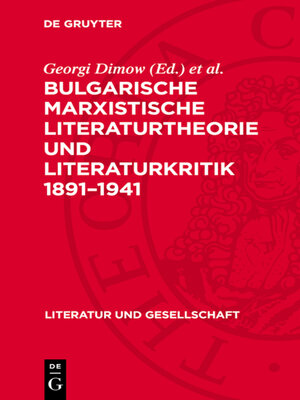 cover image of Bulgarische marxistische Literaturtheorie und Literaturkritik 1891–1941